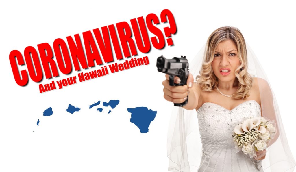 coronavirus-1-1024x598 CORONAVIRUS and your Hawaii Wedding Plans: Updated 5/20/20